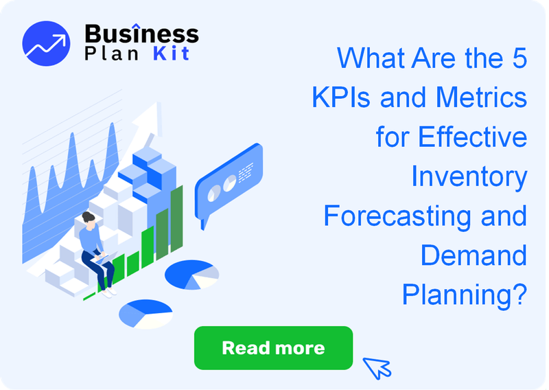 What Are the 5 Key Performance Indicators and Metrics for Effective Inventory Forecasting and Demand Planning?