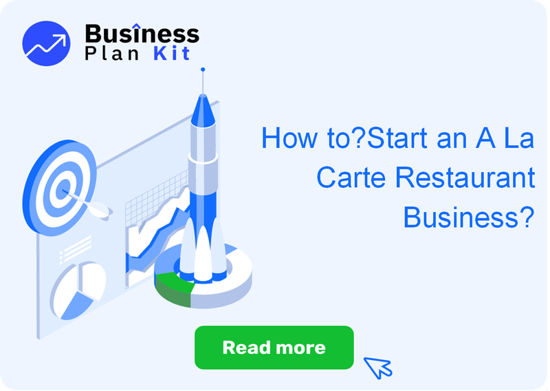 How to Successfully Start an A La Carte Restaurant Business?