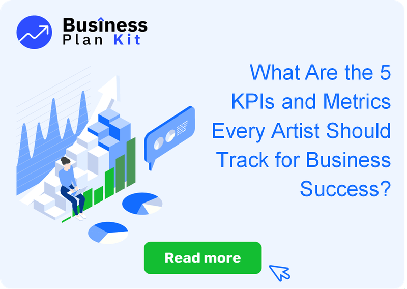 What Are the 5 Key Performance Indicators and Metrics Every Artist Should Track for Business Success?