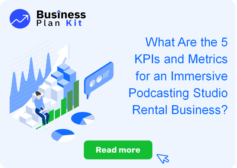 What Are the 5 Key Performance Indicators and Metrics for an Immersive Podcasting Studio Rental Business?