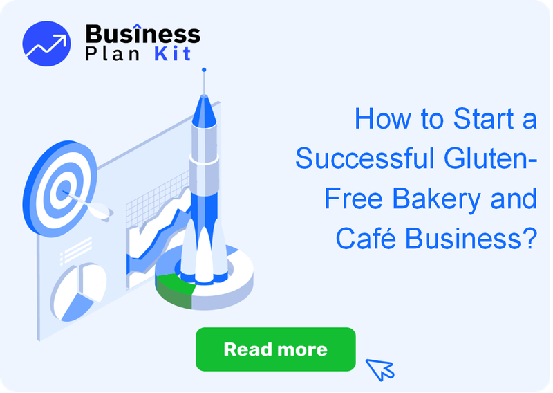 How to Start a Successful Gluten-Free Bakery and Café Business?