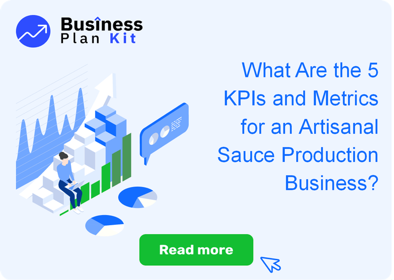 What Are the 5 Key Performance Indicators and Metrics for an Artisanal Sauce Production Business?