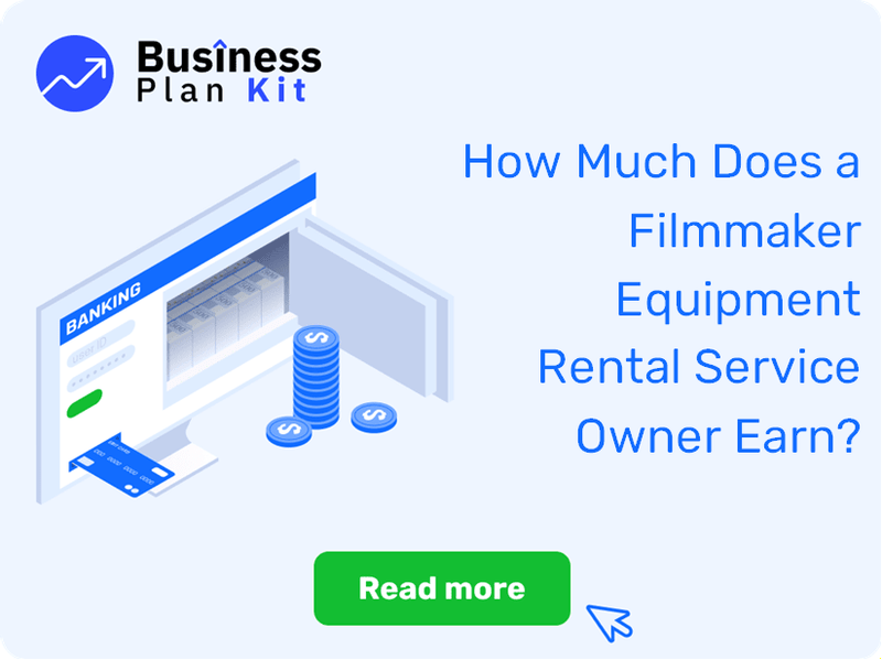 How Much Does a Filmmaker Equipment Rental Service Owner Earn?