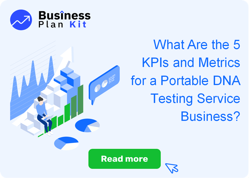 What Are the 5 Key Performance Indicators and Metrics for a Portable DNA Testing Service Business?