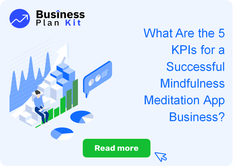 What Are the 5 Key Performance Indicators for a Successful Mindfulness Meditation App Business?