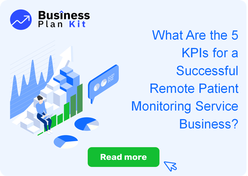 What Are the 5 Key Performance Indicators for a Successful Remote Patient Monitoring Service Business?
