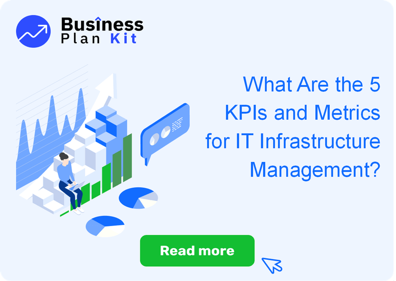 What Are the 5 Key Performance Indicators and Metrics for IT Infrastructure Management?