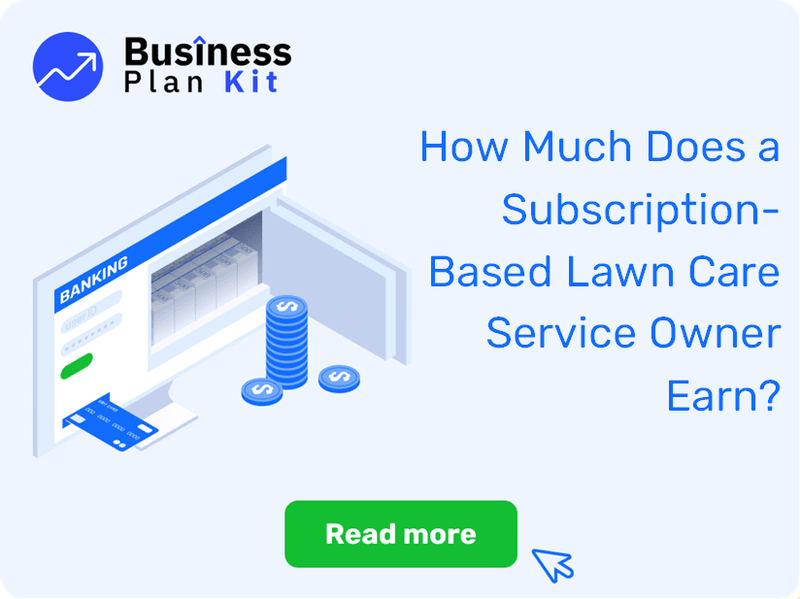 How Much Does a Subscription-Based Lawn Care Service Owner Earn?