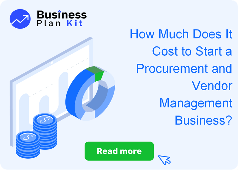 How Much Does It Cost to Start a Procurement and Vendor Management Business?