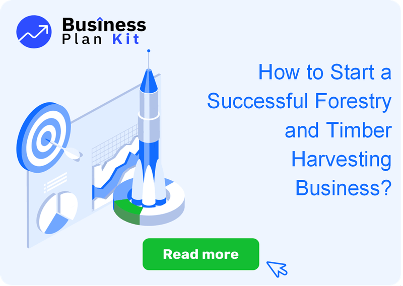 How to Start a Successful Forestry and Timber Harvesting Business?