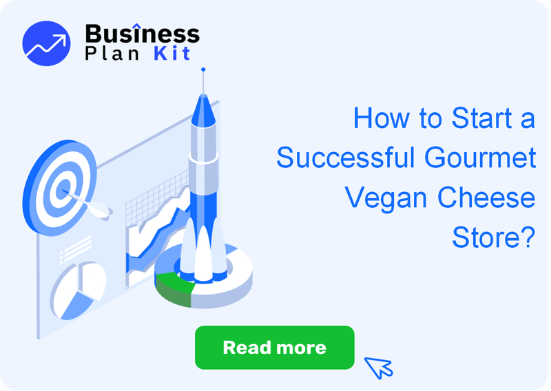 How to Start a Successful Gourmet Vegan Cheese Store?