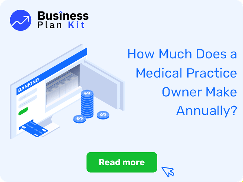 How Much Does a Medical Practice Owner Make Annually?
