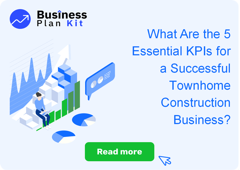 What Are the 5 Essential Key Performance Indicators for a Successful Townhome Construction Business?