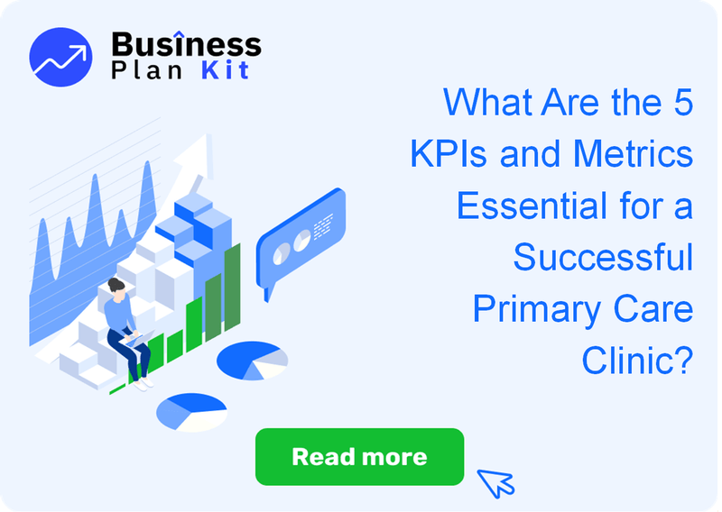 What Are the 5 Key Performance Indicators and Metrics Essential for a Successful Primary Care Clinic?