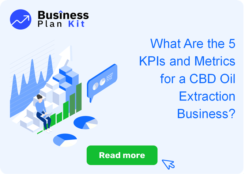 What Are the 5 Key Performance Indicators and Metrics for a CBD Oil Extraction Business?