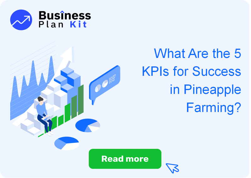 What Are the 5 Key Performance Indicators for Success in Pineapple Farming?