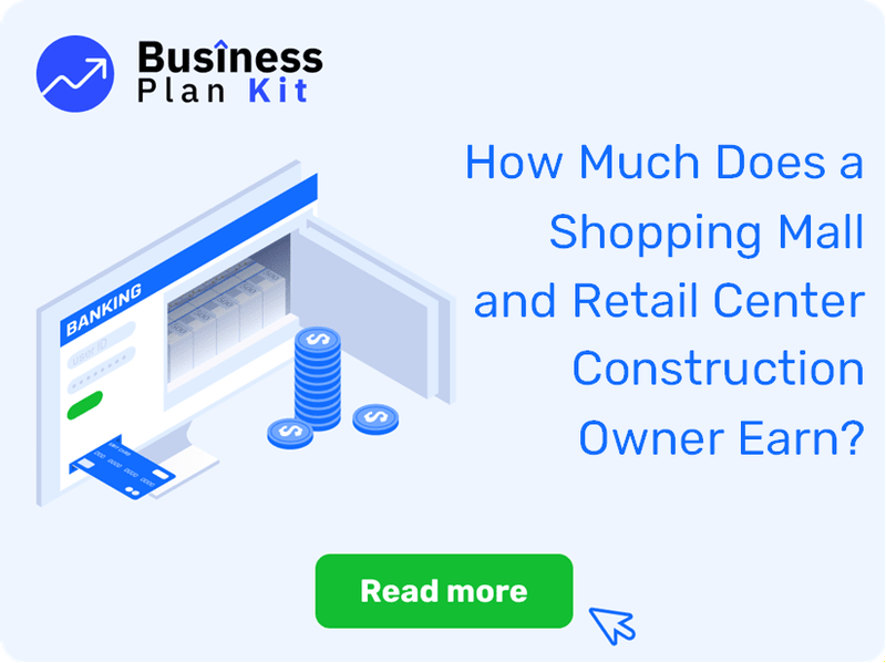 How Much Does a Shopping Mall and Retail Center Construction Owner Earn?