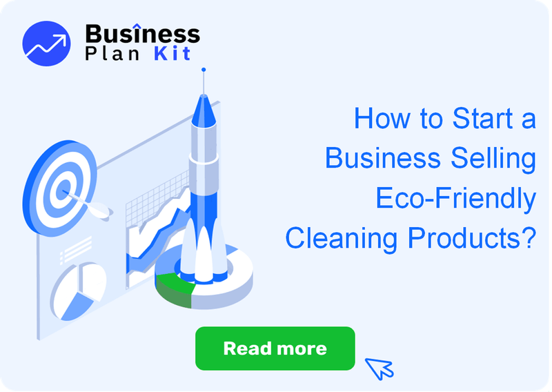 How to Start a Business Selling Eco-Friendly Cleaning Products?