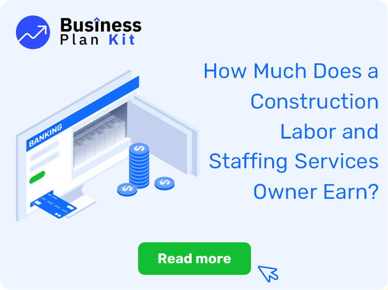 How Much Does a Construction Labor and Staffing Services Owner Earn?