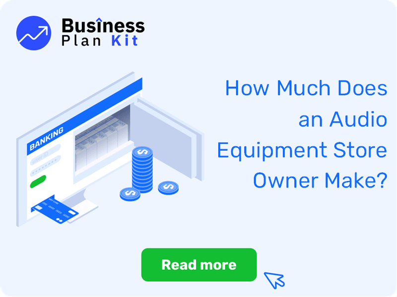 How Much Does an Audio Equipment Store Owner Make?