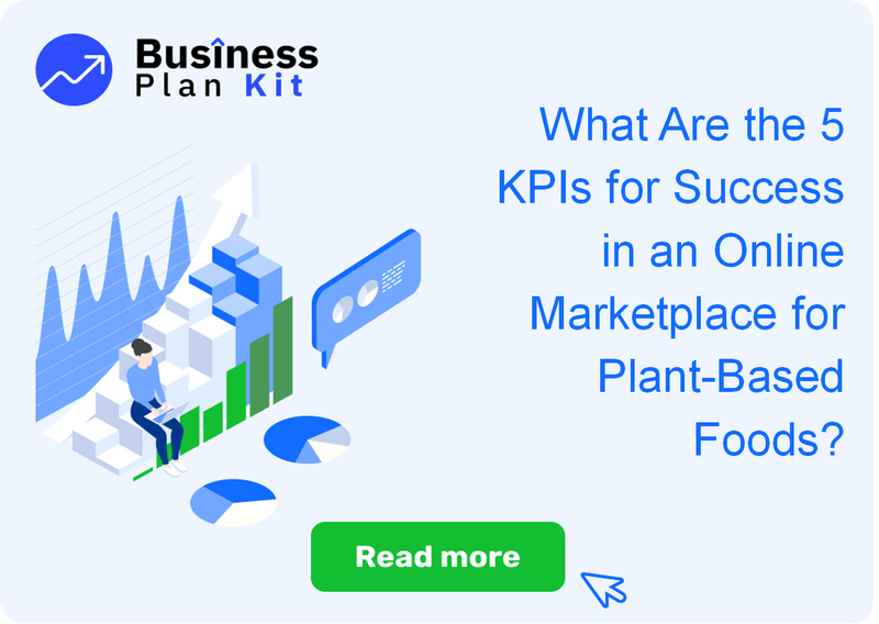 What Are the 5 Key Performance Indicators for Success in an Online Marketplace for Plant-Based Foods?