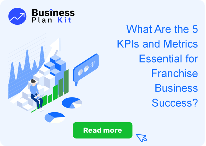 What Are the 5 Key Performance Indicators and Metrics Essential for Franchise Business Success?
