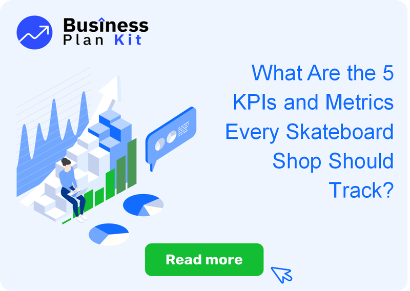 What Are the 5 Key Performance Indicators and Metrics Every Skateboard Shop Should Track?