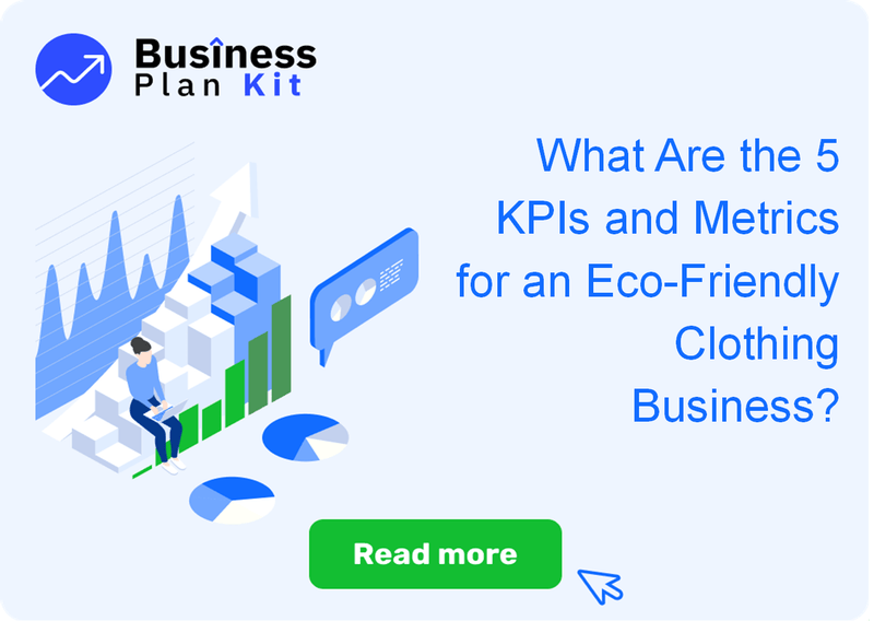 What Are the 5 Key Performance Indicators and Metrics for an Eco-Friendly Clothing Business?