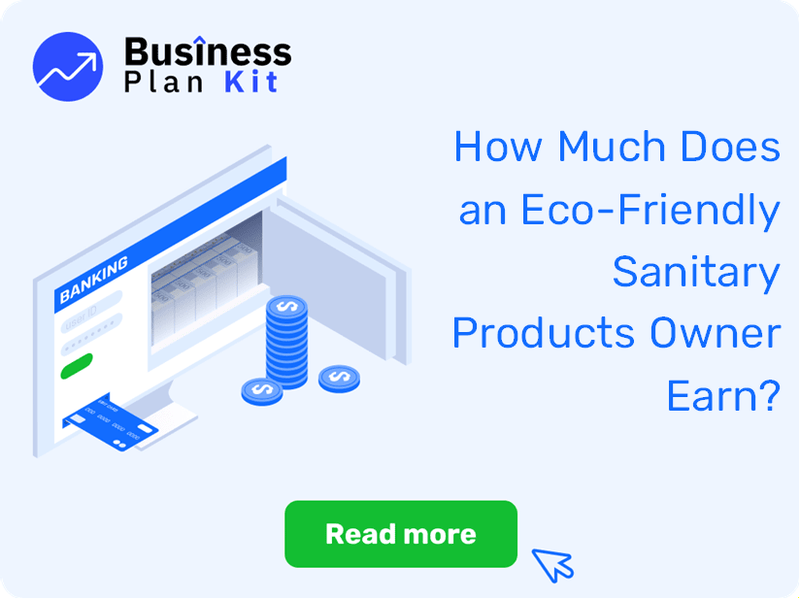 How Much Does an Eco-Friendly Sanitary Products Owner Earn?