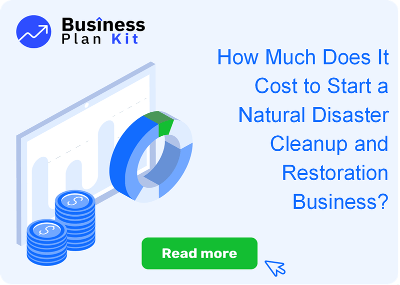 How Much Does It Cost to Start a Natural Disaster Cleanup and Restoration Business?