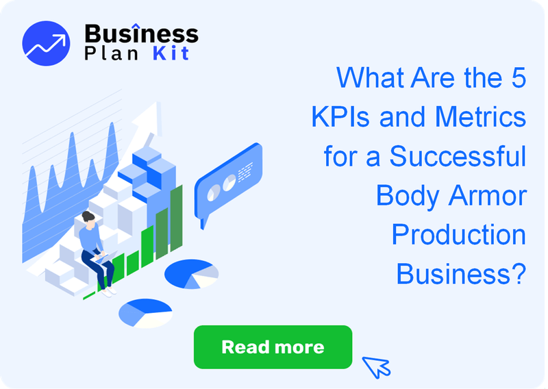 What Are the 5 Key Performance Indicators and Metrics for a Successful Body Armor Production Business?