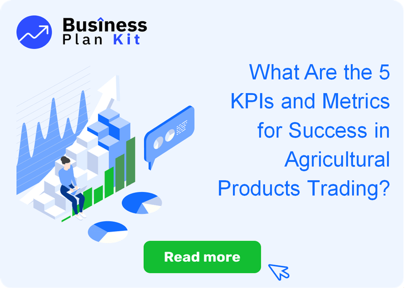 What Are the 5 Key Performance Indicators and Metrics for Success in Agricultural Products Trading?