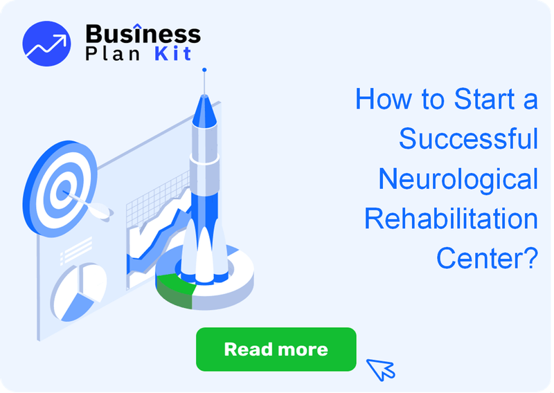 How to Start a Successful Neurological Rehabilitation Center?