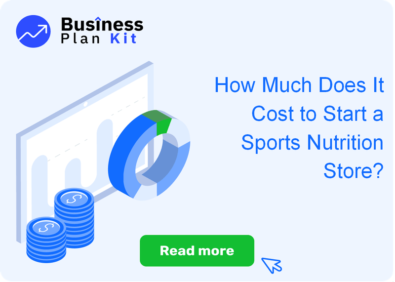 How Much Does It Cost to Start a Sports Nutrition Store?