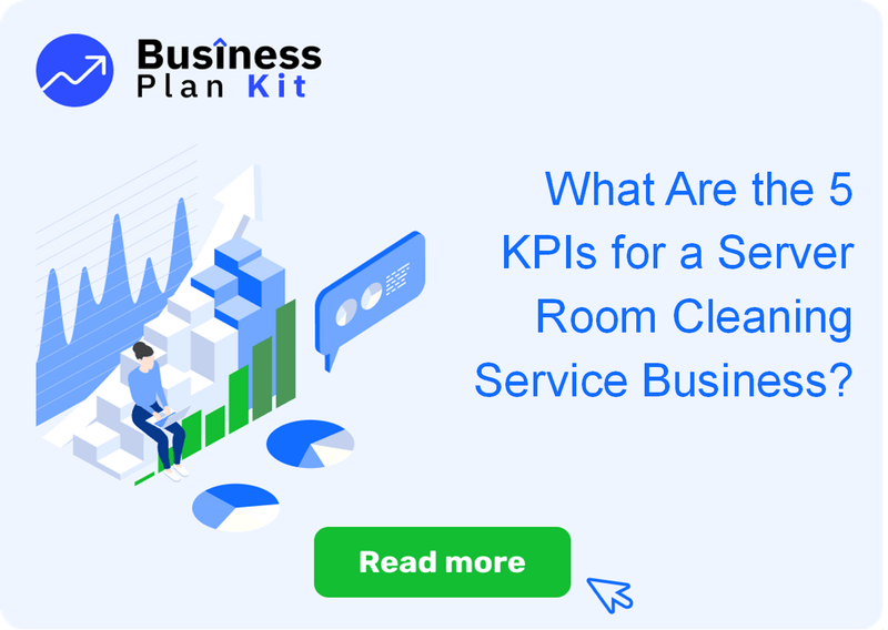 What Are the 5 Key Performance Indicators for a Server Room Cleaning Service Business?