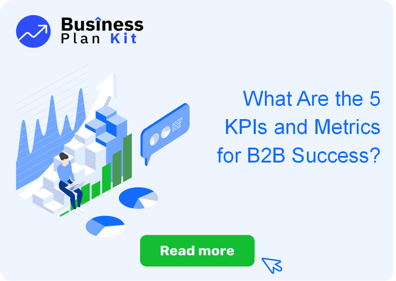 What Are the 5 Key Performance Indicators and Metrics for B2B Success?