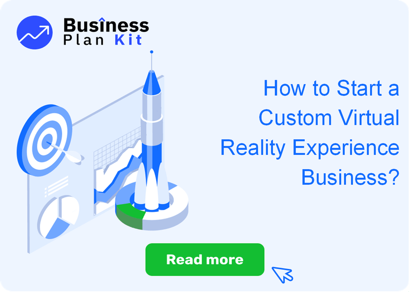 How to Start a Custom Virtual Reality Experience Business?