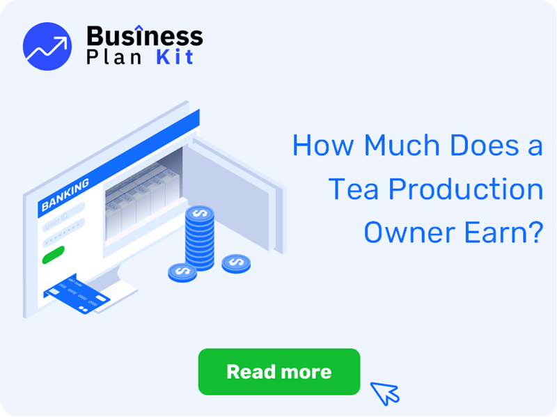 How Much Does a Tea Production Owner Earn?