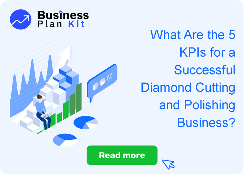 What Are the 5 Key Performance Indicators for a Successful Diamond Cutting and Polishing Business?
