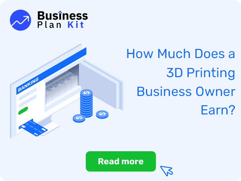 How Much Does a 3D Printing Business Owner Earn?