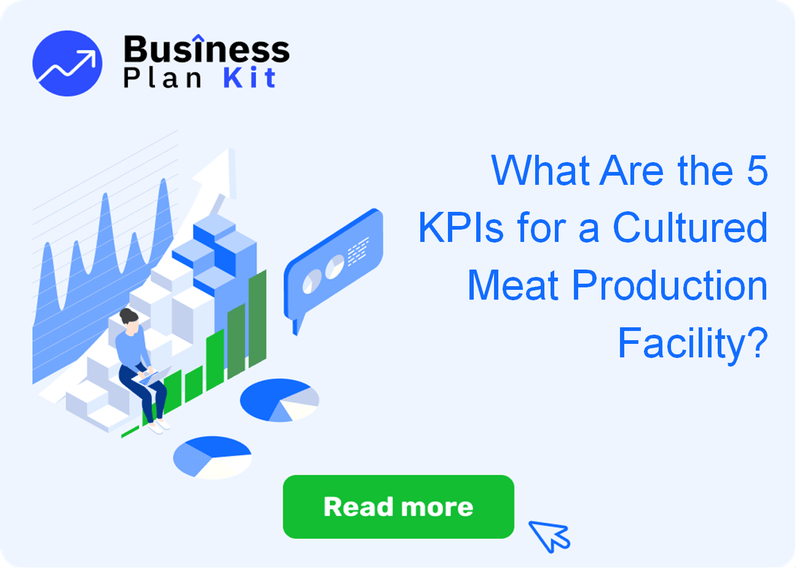 What Are the 5 Key Performance Indicators for a Cultured Meat Production Facility?