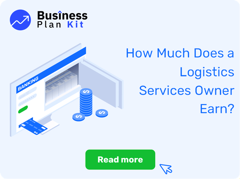 How Much Does a Logistics Services Owner Earn?