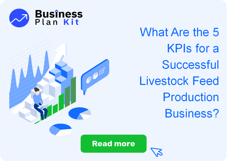 What Are the 5 Key Performance Indicators for a Successful Livestock Feed Production Business?