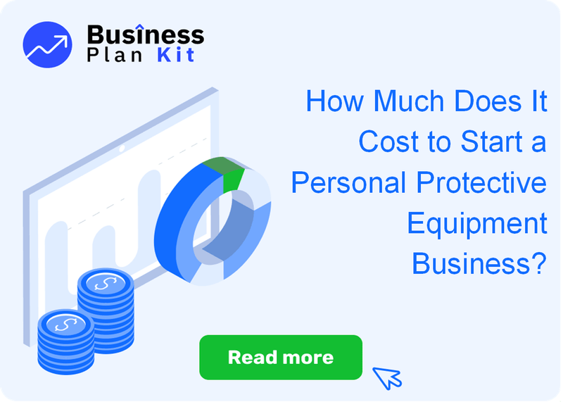 How Much Does It Cost to Start a Personal Protective Equipment Business?